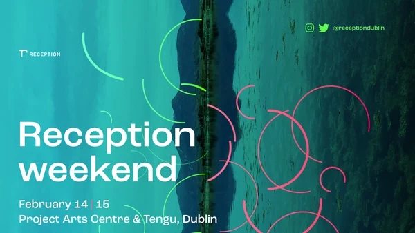 Reception Weekend festival returns to Dublin